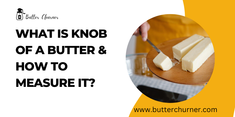 what is a nob of butter